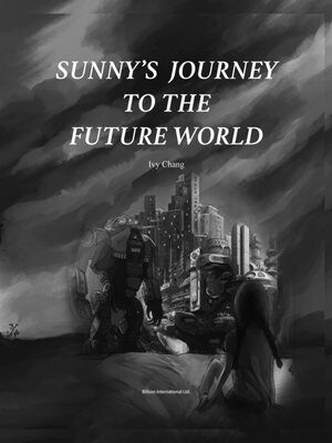 cover image of Sunny's Journey to the future World
